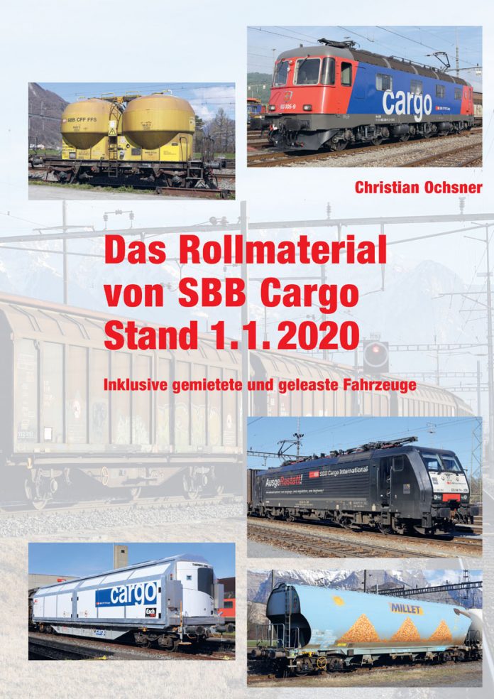 Das Rollmaterial von SBB Cargo Stand 1 1 2020_Verlag Ochsner_28 8 20